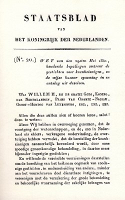 1841 - De eerste Krankzinnigenwetgeving. Opname `voor eigen bestwil`.